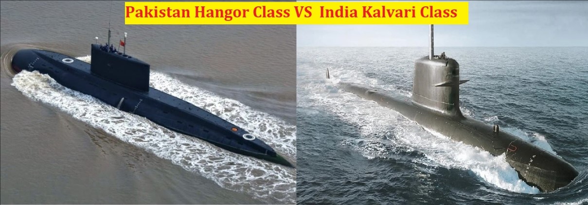 Underwater Showdown: Comparing Pakistan's Hangor Class and India's Kalvari Class Submarines