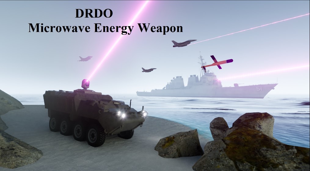 India DRDO Microwave Energy Weapons ( DEW ) Program 